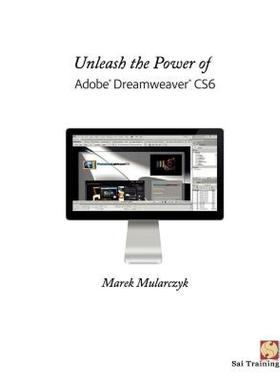 【预售】Unleash the Power of Adobe Dreamweaver Cs6