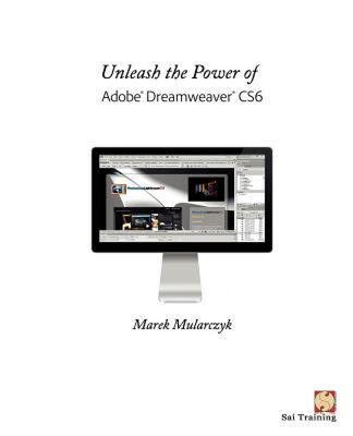 【预售】Unleash the Power of Adobe Dreamweaver Cs6