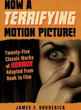 【预售】Now a Terrifying Motion Picture!: Twenty-Five