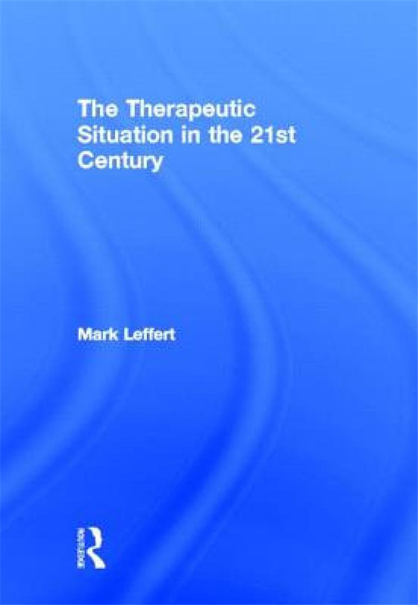 【预售】The Therapeutic Situation in the 21st Century