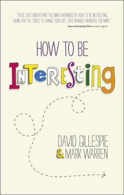 【预售】How to Be Interesting: Simple Ways to Increase Your