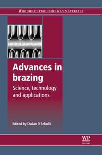 【预售】Advances in Brazing: Science, Technology and