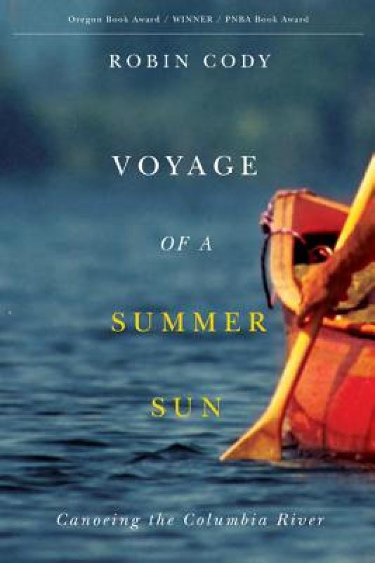 【预售】Voyage of a Summer Sun: Canoeing the Columbia River在类目 书籍/杂志/报纸, 进口原版书(含港台), 旅游类原版书中 - 来自Buy2taobao.com提供专业的淘宝代购服务