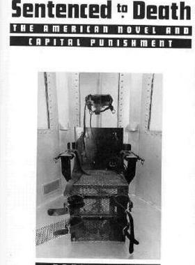 【预售】Sentenced to Death: The American Novel and Capital