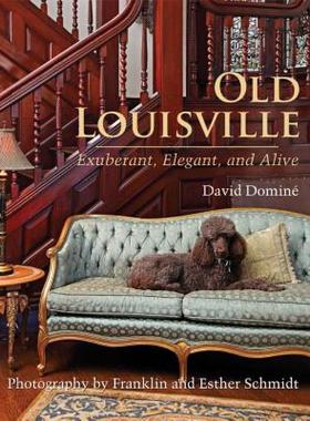 【预售】Old Louisville: Exuberant, Elegant, and Alive