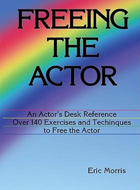 【预售】Freeing the Actor: An Actor's Desk Reference