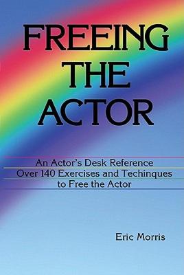 【预售】Freeing the Actor: An Actor's Desk Reference