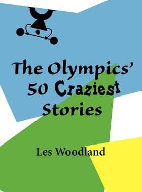 【预售】The Olympics' 50 Craziest Stories