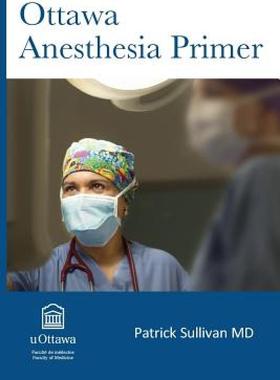 【预售】Ottawa Anesthesia Primer