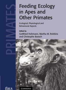 【预售】Feeding Ecology in Apes and Other Primates