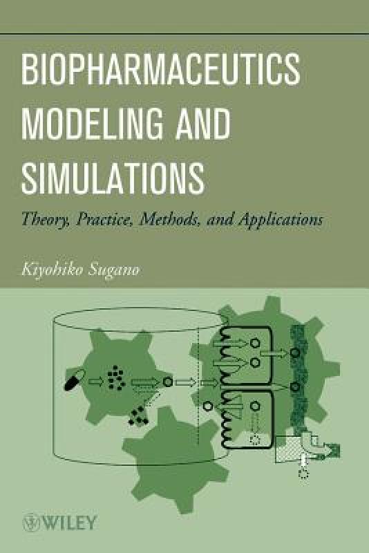 【预售】Biopharmaceutics Modeling and Simulations: Theory