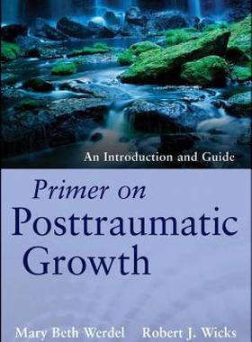 【预售】Primer on Posttraumatic Growth: An Introduction and