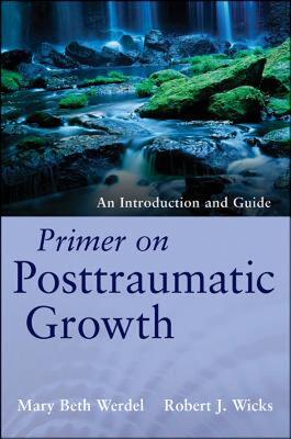 【预售】Primer on Posttraumatic Growth: An Introduction and
