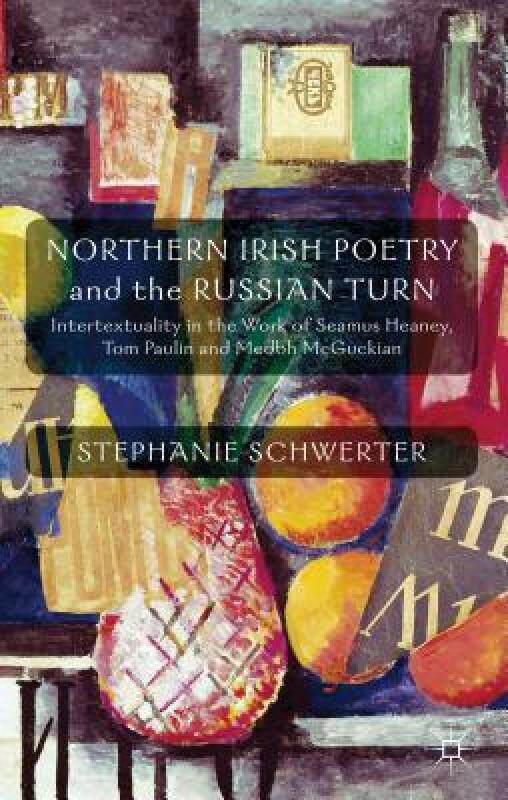 【预售】Northern Irish Poetry and the Russian Turn:
