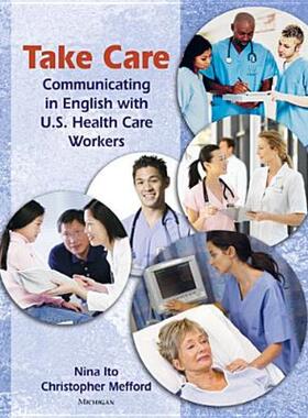 【预售】Take Care: Communicating in English with U.S. Health