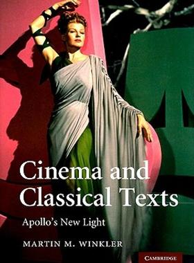 【预售】Cinema and Classical Texts: Apollo's New Light