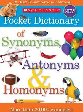【预售】Scholastic Pocket Dictionary of Synonyms, Antonyms