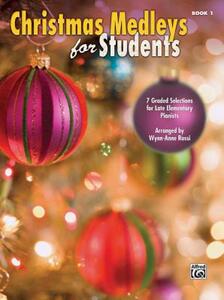 【预售】Christmas Medleys for Students, Bk 1: 7 Graded
