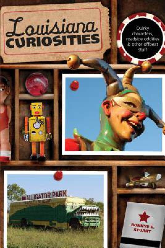 【预售】Louisiana Curiosities: Quirky Characters, Roadside