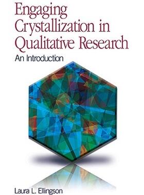 【预售】Engaging Crystallization in Qualitative Research: An