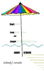 【预售】Short, Long, and Longer Short Stories