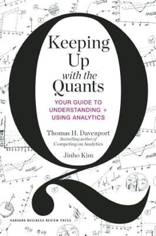 现货Keeping Up with the Quants: Your Guide to