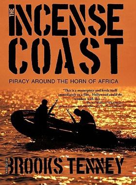 【预售】The Incense Coast: Piracy Around the Horn of Africa