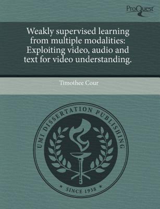 weakly,sighed 【预售】weakly supervised learning from multiple modalities