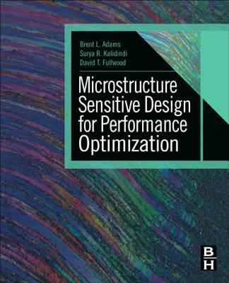 【预售】Microstructure-Sensitive Design for Performance
