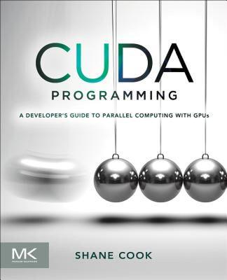 【预售】Cuda Programming: A Developer's Guide to Parallel