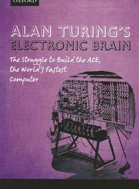【预售】Alan Turing's Electronic Brain: The Struggle to