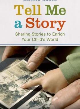 【预售】Tell Me a Story: Sharing Stories to Enrich Your
