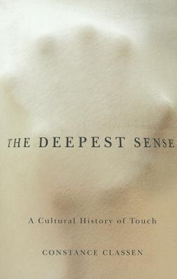 【预售】The Deepest Sense: A Cultural History of Touch