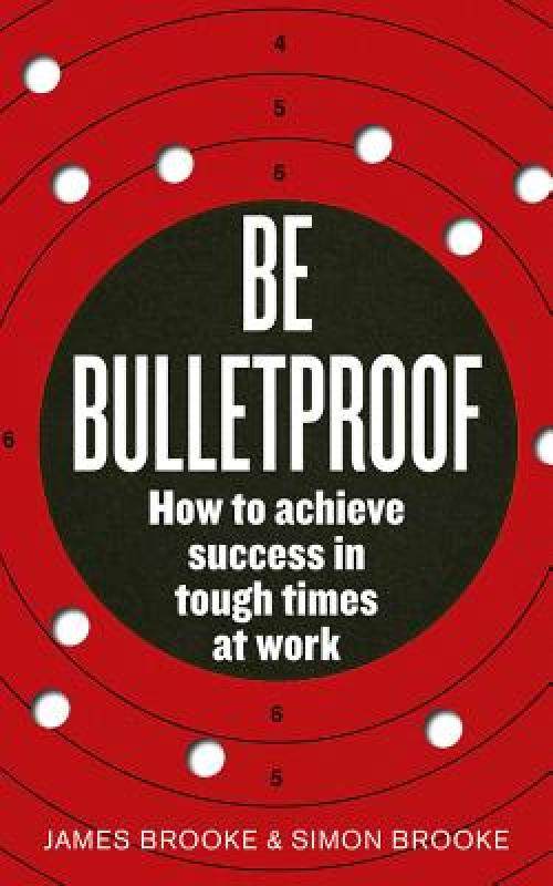 【预售】be bulletproof: how to achieve success in tough