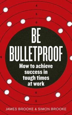 【预售】Be Bulletproof: How to Achieve Success in Tough