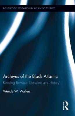 【预售】Archives of the Black Atlantic: Reading Between