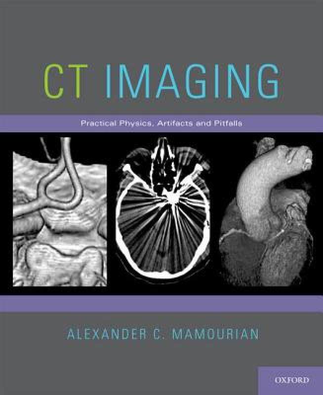 【预售】CT Imaging: Practical Physics, Artifacts, and