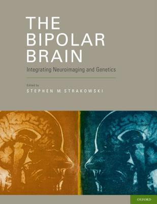 【预售】The Bipolar Brain: Integrating Neuroimaging and
