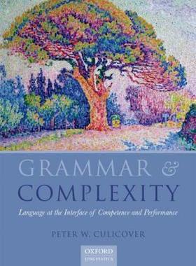 【预售】Grammar and Complexity: Language at the Intersection