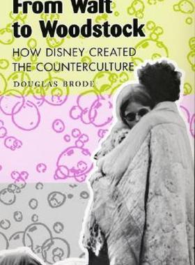 【预售】From Walt to Woodstock: How Disney Created the