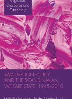 【预售】Immigration Policy and the Scandinavian Welfare