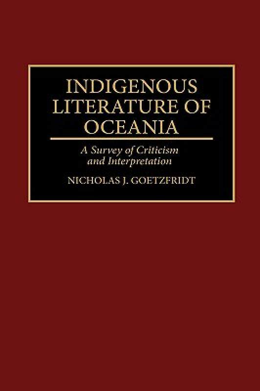 【预售】Indigenous Literature of Oceania: A Survey of