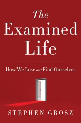 【预售】The Examined Life: How We Lose and Find Ourselves