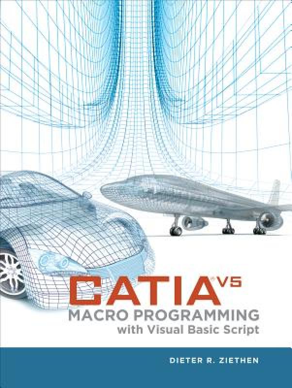 【预售】Catia V5 Macro Programming with Visual Basic Script