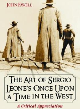 【预售】The Art of Sergio Leone's Once Upon a Time in the
