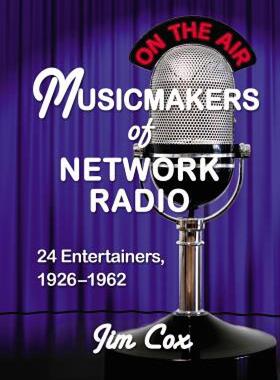 【预售】Musicmakers of Network Radio: 24 Entertainers