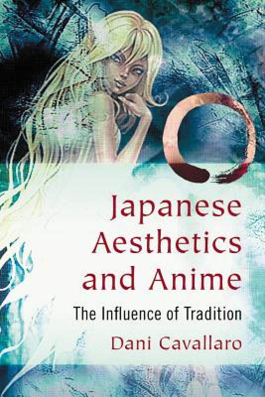 【预售】Japanese Aesthetics and Anime: The Influence of