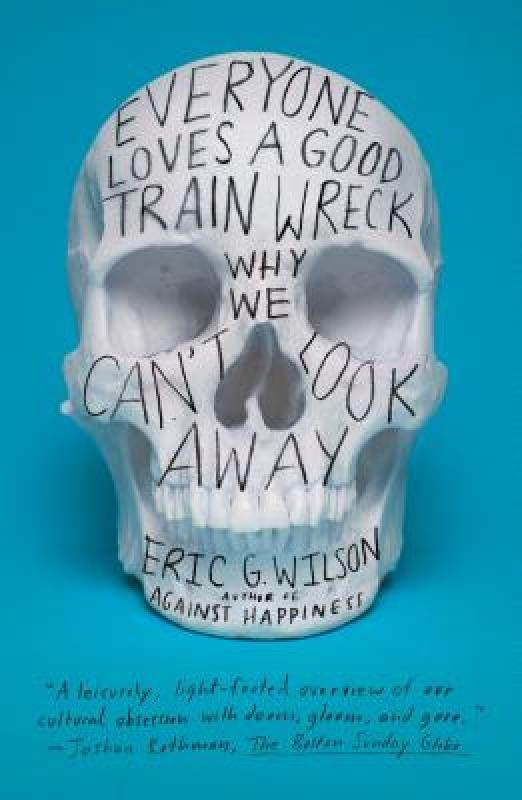 【预售】everyone loves a good train wreck: why we cant look