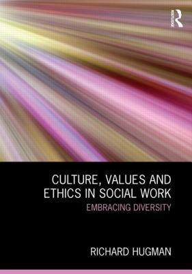 【预售】Culture, Values and Ethics in Social Work: Embracing