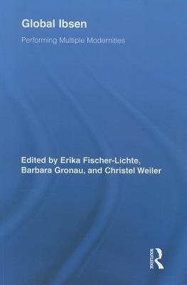 【预售】Global Ibsen: Performing Multiple Modernities
